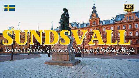 Sundsvall at Christmas: Sweden's Hidden Gem and Its Tranquil Holiday Magic