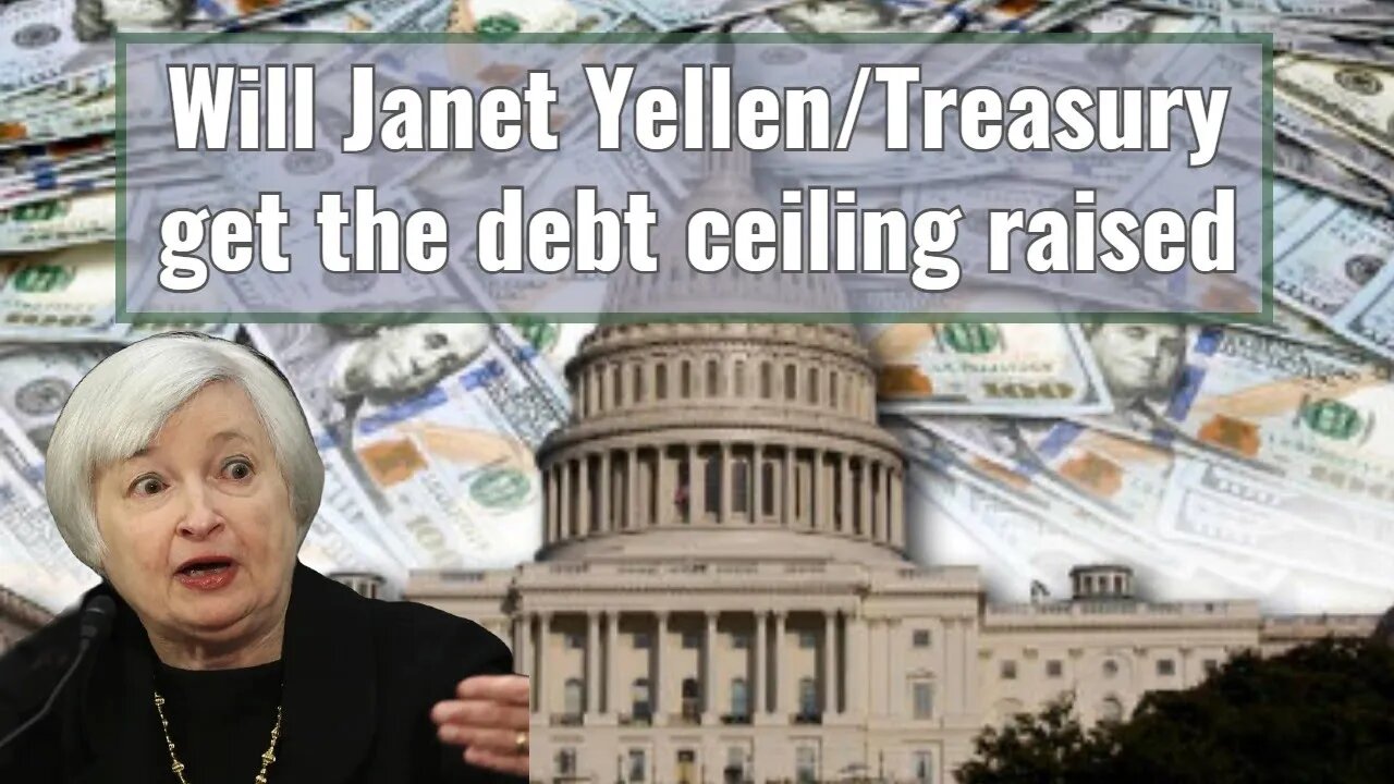 Will Janet Yellen/Treasury get the debt ceiling raised