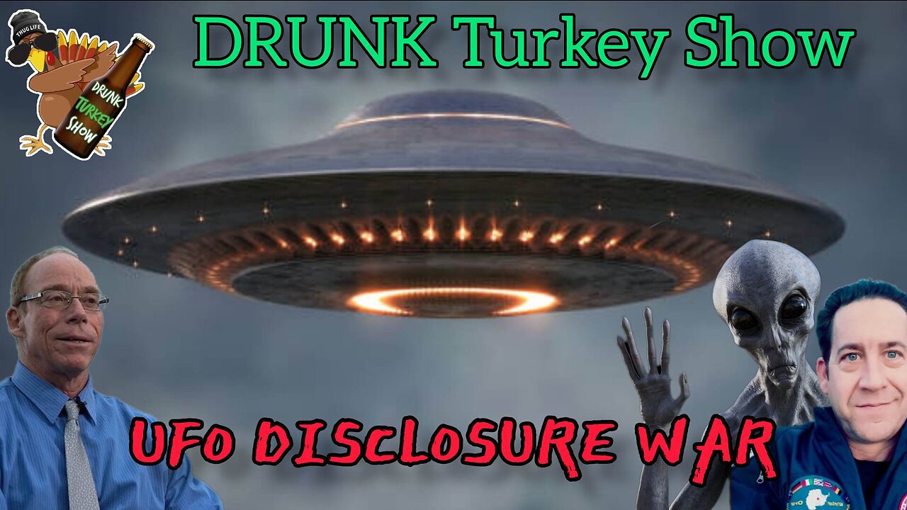 DRUNK Turkey Show: UFO Disclosure War is Upon Us! Dr. Steven Greer Drops UFO Bombshells!