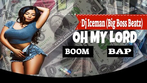 Dj Iceman (Big Boss Beatz)Oh My Lord