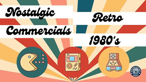 Nostalgic Retro Commercials 1980.