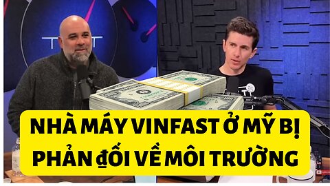 Tin 6/1/2023 Nhà máy xe Vinfast ở Mỹ bị phản ₫ối