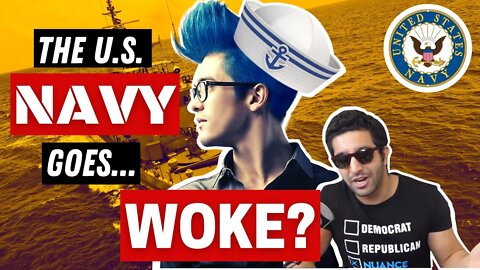 Is The U.S Navy Woke?