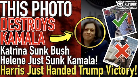 This Photo Destroys Kamala! Katrina Sunk Bush | Helene Just Sunk Harris! Trump Just Handed Victory!