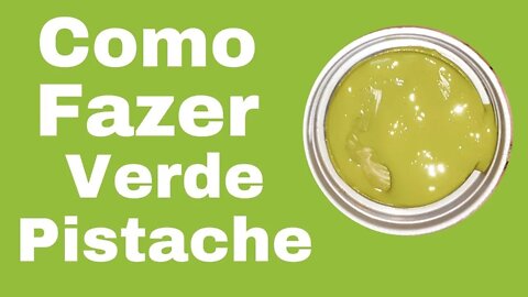 Como fazer Verde Pistache