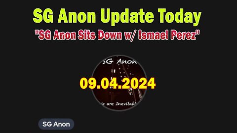 SG Anon Update Sep 4: "SG Anon Sits Down w/ Ismael Perez"