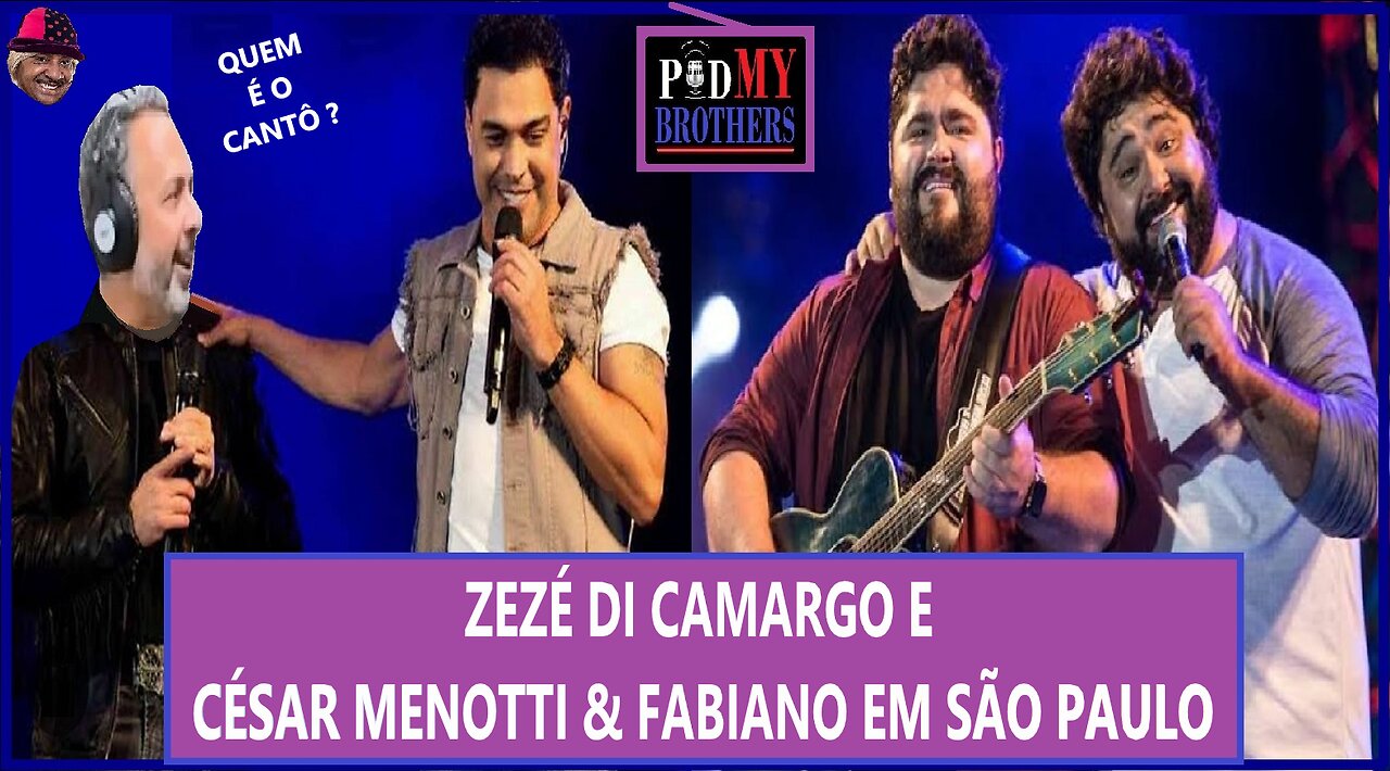 ZEZÉ DI CAMARGO SE APRESENTA EM SÃO PAULO COM A DUPLA CÉSAR MENOTTI & FABIANO