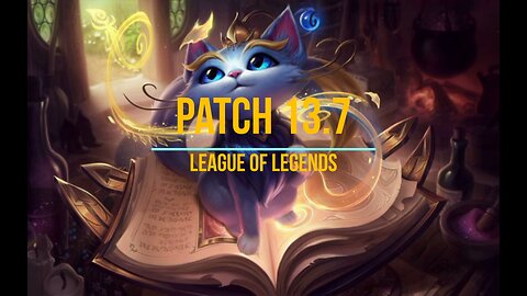 League of Legends Patch 13.7 Review - Ep. 23