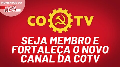 Campanha de membros da Causa Operária TV (Canal Reserva) | Momentos do Reunião de Pauta