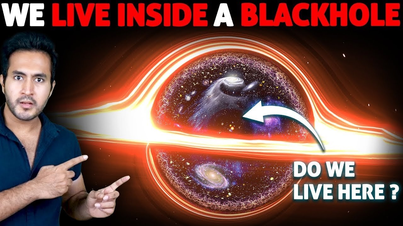 GAME CHANGER_ Scientists Prove Our UNIVERSE is Actually Inside a BLACK HOLE(1080P_60FPS)