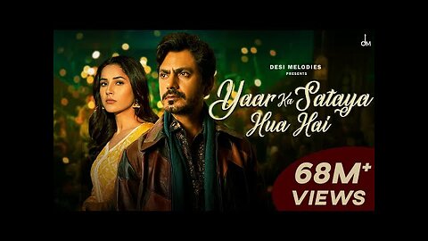 Yaar Ka Sataya Hua Hai - B Praak - Nawazuddin Siddiqui - Shehnaaz Gill - Jaani - Arvindr Khaira