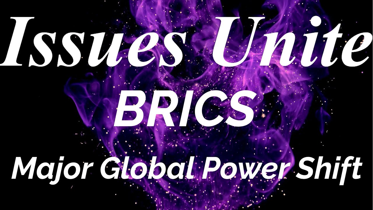 BRICS- Major Global Power Shift