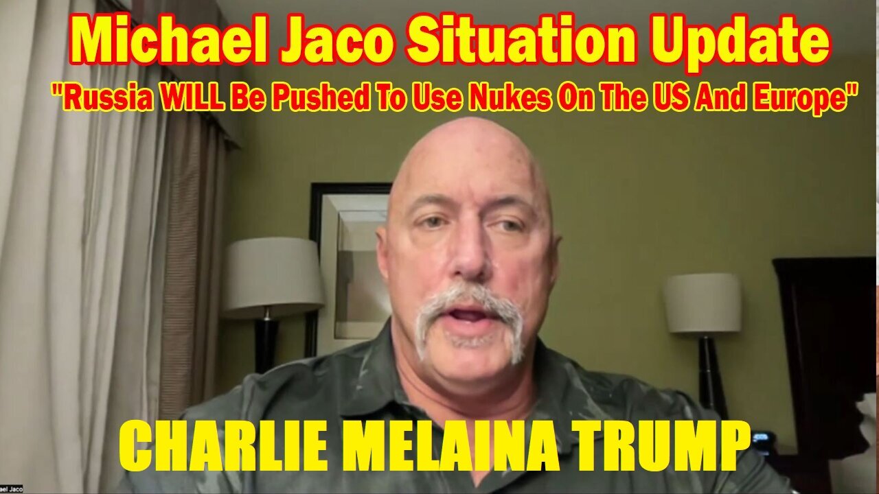 Michael Jaco Situation Update 5/13/24: "Russia WILL Be Pushed To Use Nukes On The US And Europe"