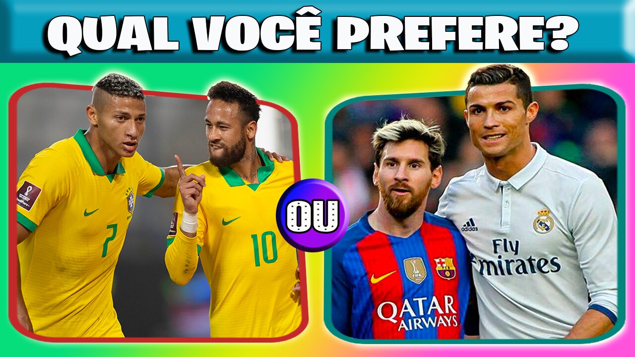 O QUE VOCÊ PREFERE? O QUE VOCÊ ESCOLHE?