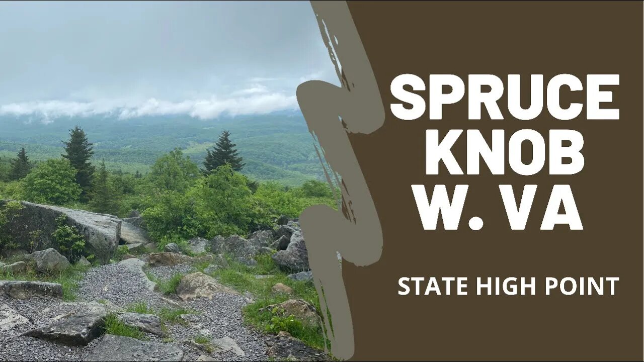 Spruce Knob - Highest Point in West Virginia