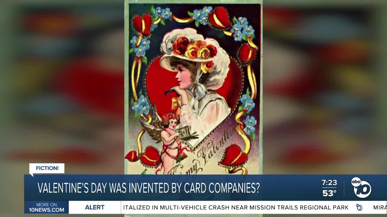 Fact or Fiction: Valentine's Day was invented by card companies?