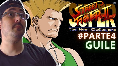 JOGANDO ATÉ ZERAR - SUPER STREET FIGHTER 2 - SUPER NINTENDO (SNES) / Guile, alex full neles