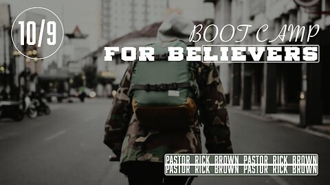 Boot Camp for Believers | Rick Brown