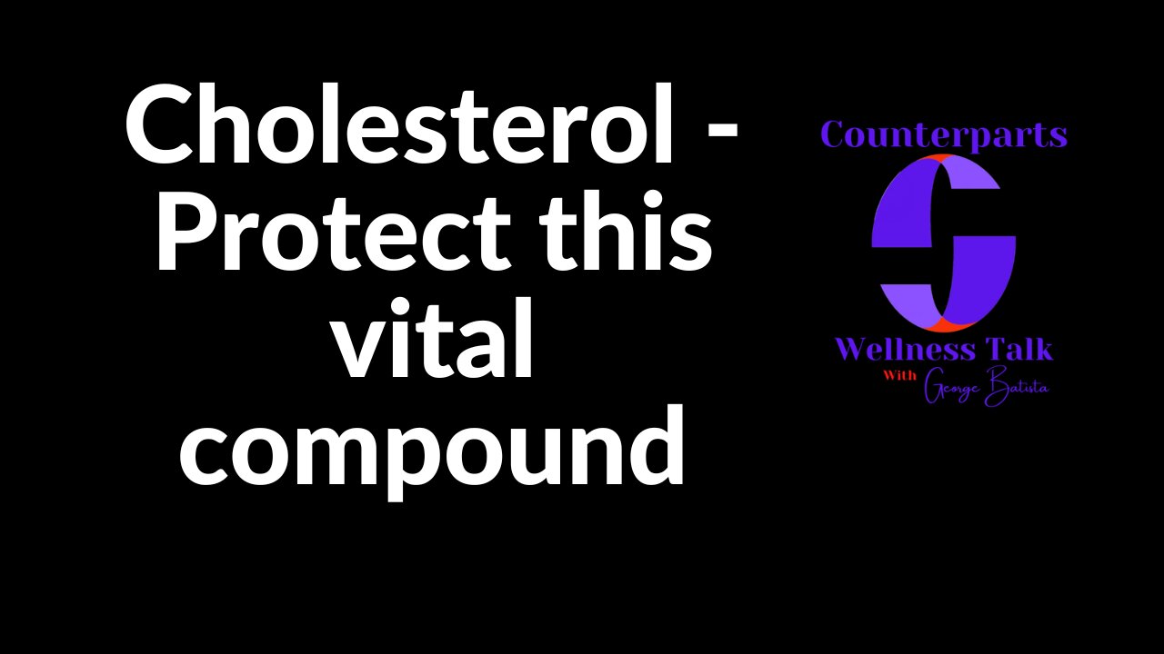 Cholesterol - Protect This Vital Compound