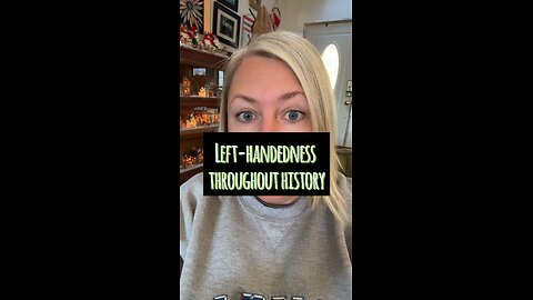 Left-Handedness Throughout History