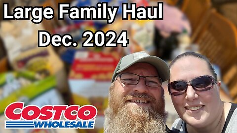 Costco Haul: Shopping For Our Huge Family on a Budget!