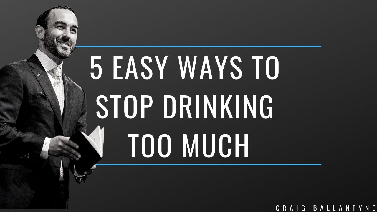 5 Easy Ways to Stop Drinking Too Much