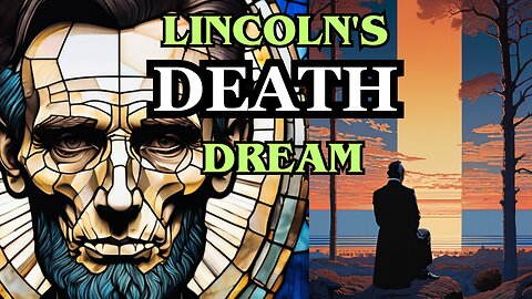 Did Lincoln See His Own Death in a Vision?