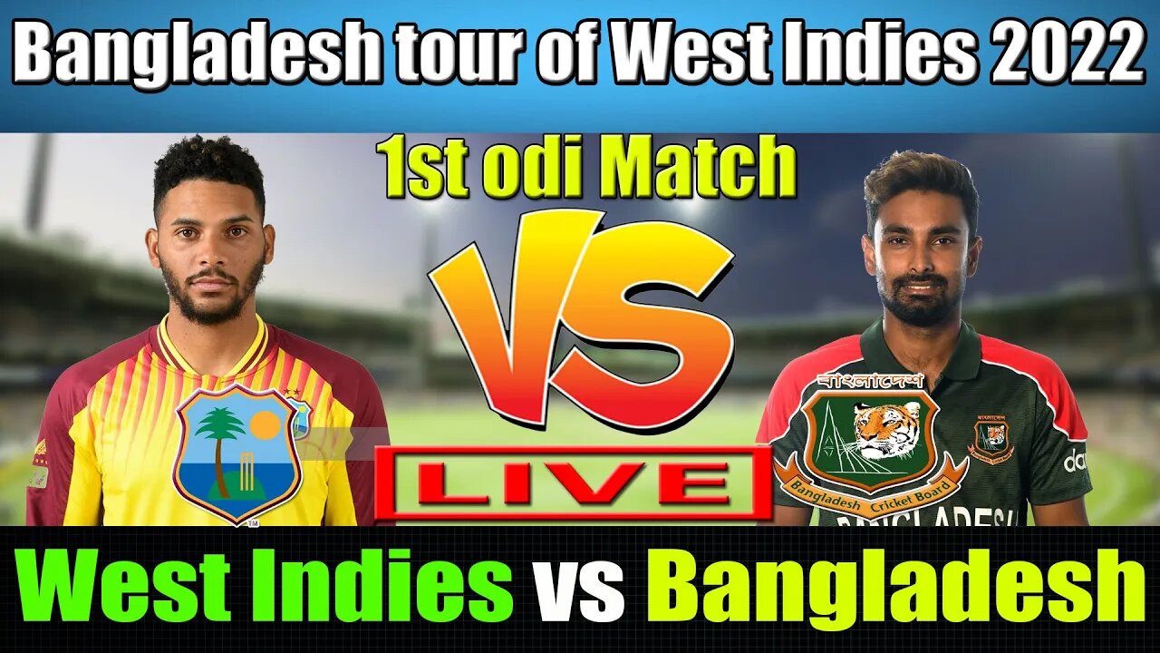 Bangladesh vs West Indies 1st ODI Live , BAN vs WI LIVE , বাংলাদেশ বনাম ওয়েস্ট ইন্ডিজ লাইভ