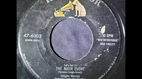 Vaughn Monroe - Let's Go to the Main Event