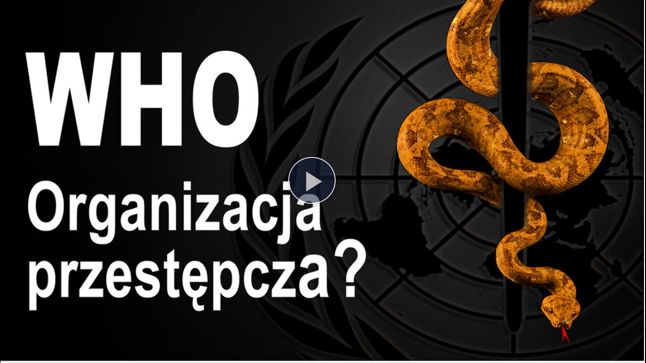 WHO - organizacja przestępcza?