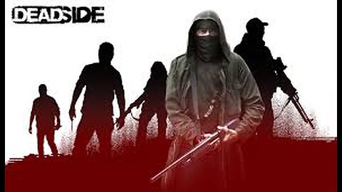 NEW UPDATE | DEADSIDE EP 1 | WHAT DO WE HAVE HERE