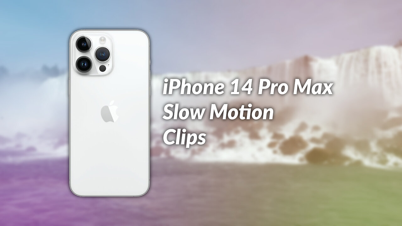 8 iPhone 14 Slow Motion Clips