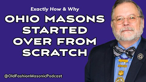 Ohio Freemasons Started from Scratch: Why This Masonic Lodge Has The Best Retention Rates - S3 E120