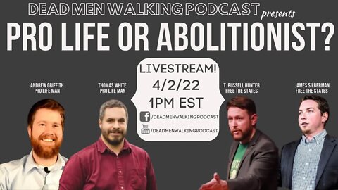 Pro Life or Abolitionist? A Discussion with Pro Life Man & Free the States