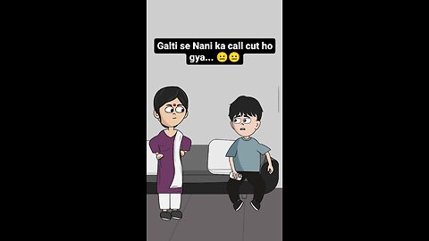 galti se Nani ka call cut hoga ☹️
