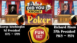 WHICH FORMER PRESIDENT WAS NOT A POKER PLAYER?: POKER FUN FACT #2