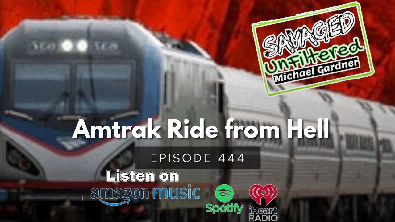 S4 • E444: Amtrak Ride from Hell