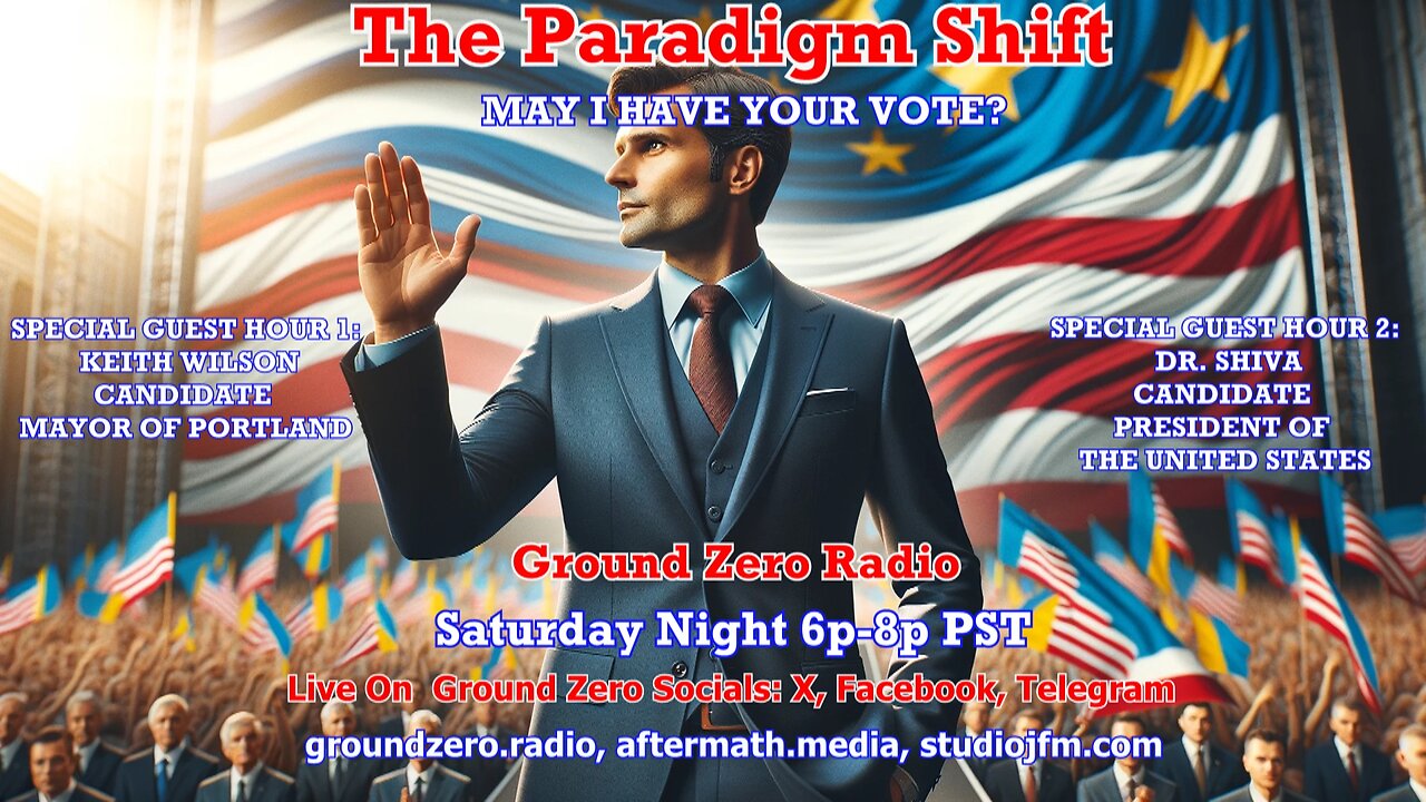 THE PARADIGM SHIFT 3-30-2024 MAY I HAVE YOUR VOTE