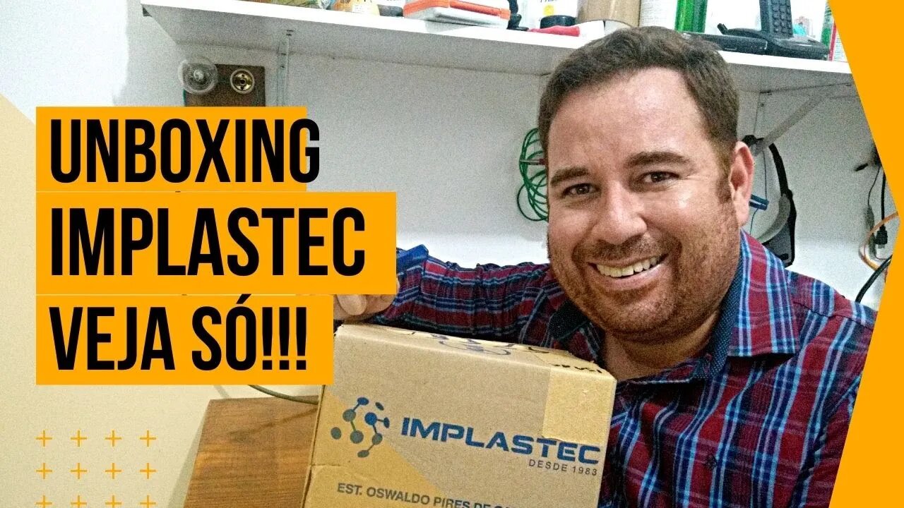 UNBOXING PRODUTOS ENVIADOS PELA IMPLASTEC!!!