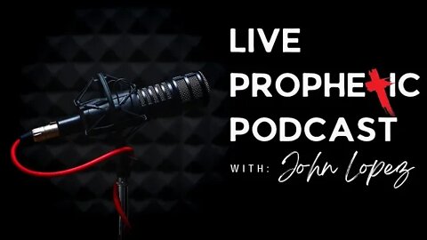 Prophetic Podcast #176