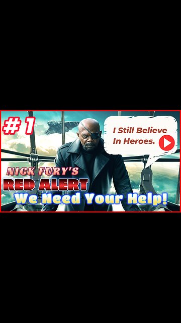 Nick Fury's Red Alert (We Need Your Help!) Ft. Fenrir Moon "We Are Comics"
