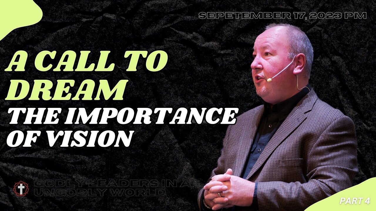 "A Call to Dream (The Importance of Vision)" | Pastor Ron Russell