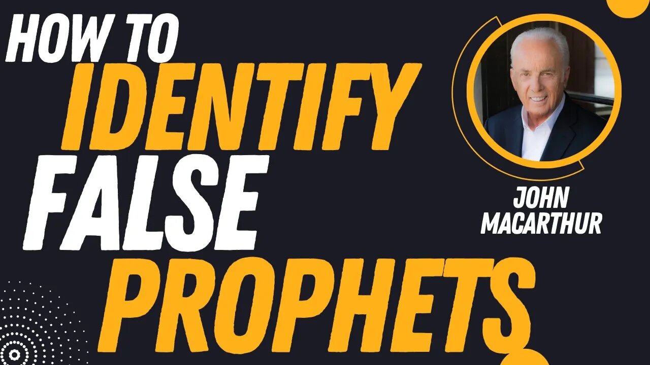 How To Identify False Prophets in the Church | Pastor John MacArthur