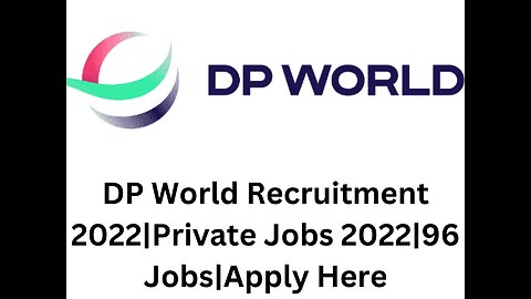 DP World Recruitment 2022|Private Jobs 2022|96 Jobs|Apply Here