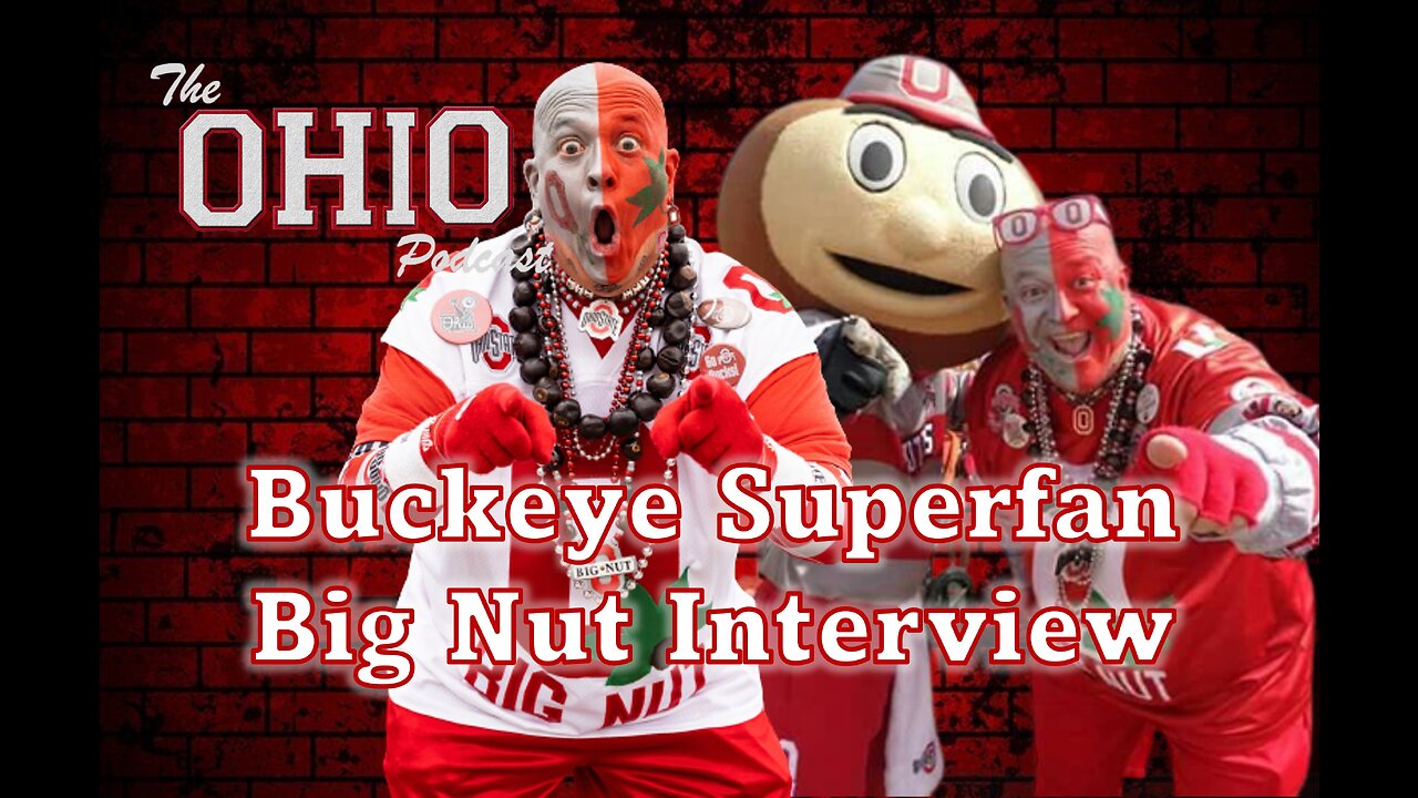 Ohio State Superfan Big Nut Interview!!! 🏈 #BigNut #GoBucks #TheOHIOPodcast