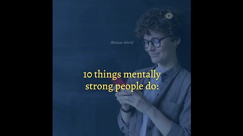 10 things mentally strong people do...