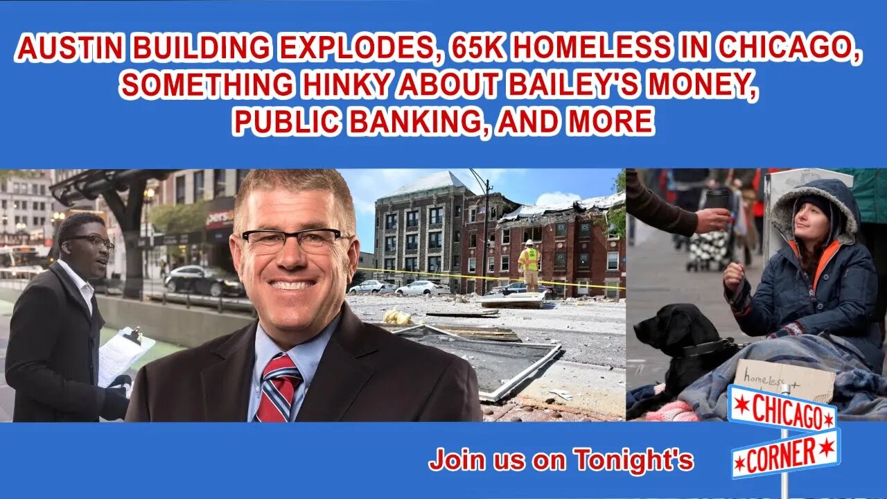 Austin Building Explodes, 65K Homeless, Bailey's Hinky Money, Public Banking, and More