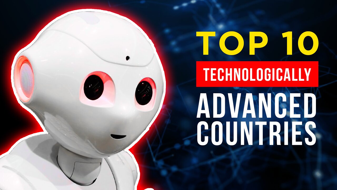 Top 10 Most Advanced Countries On The Planet