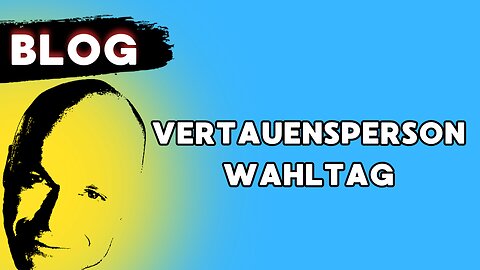 AA - Vertrauensperson Wahltag