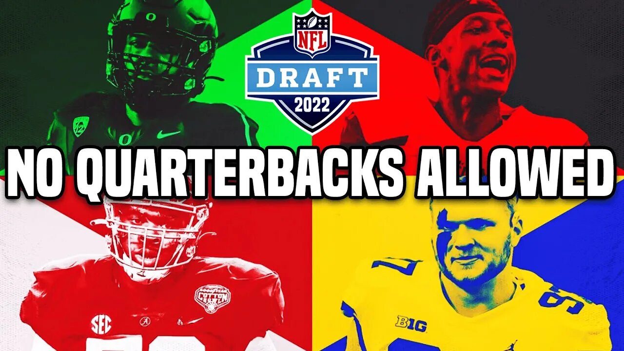 PFF's No QB 2022 NFL Mock Draft | Mock The Mock